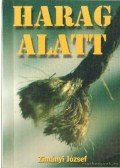 Zimányi József - Harag alatt