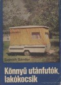 Szénich Sándor - Könnyű utánfutók, lakókocsik