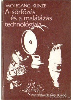Kunze, Wolfgang - A sörfőzés és a malátázás technológiája Kunze, Wolfgang - A sörfőzés és a malátázás technológiája, Budapest 1983 antikvár könyv