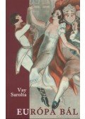 Vay Sarolta - Európa bál