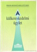 dr. Törzsök Éva - A külkereskedelmi ügylet