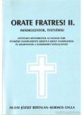 Hubay József Bertalan,Kormos Gyula - Orate Fratres! II.