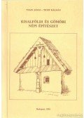 Thain János,Tichy Kálmán - Kisalföld és gömöri népi építészet