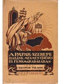Tower Vilmos - A pápák szerepe hazánk megmentésében és fennmaradásában
