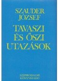 Szauder József - Tavaszi és őszi utazások