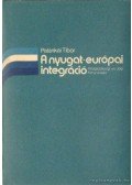 Palánkai Tibor - A nyugat-európai integráció