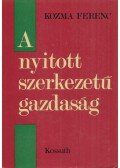 Kozma Ferenc - A nyitott szerkezetű gazdaság