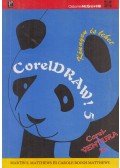 Matthews, Martin,Matthews, Carole Boggs - Coreldraw! 5
