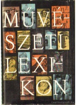 Genthon István, Zádor Anna - Művészeti lexikon I-IV. Genthon István, Zádor Anna - Művészeti lexikon I-IV., Budapest 1981 antikvár könyv