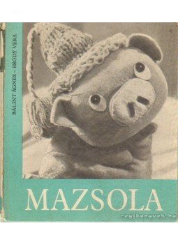 Bálint Ágnes - Mazsola Bálint Ágnes - Mazsola, Budapest 1968 antikvár könyv