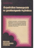 Radnóti Éva - Árpolitikai koncepciók és gazdaságunk fejlődése