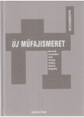 Földes Anna,Farkas Zoltán,Cserhalmi Imre,Horvát János,Bernáth László,Szigethy András,Elek János - Új műfajismeret
