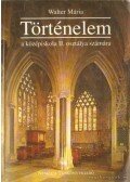 Walter Mária - Történelem a középiskolák II. osztálya számára