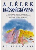 Federspiel, Krista,Dr. Ingeborg Lackinger Karger - A lélek egészségkönyve