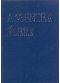 Diós István - A szentek élete Diós István - A szentek élete, Budapest 1990 antikvár könyv