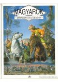 Dibás Gabriella - Magyarok - Mítoszok és legendák