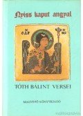 Tóth Bálint - Nyiss kaput angyal