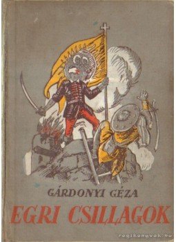 Gárdonyi Géza - Egri csillagok I-II. Gárdonyi Géza - Egri csillagok I-II., Budapest 0 antikvár könyv
