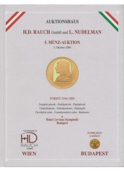 Nudelman László - 5. Münz-Auktion 5. Oktober 2008 - Forint 1946-2008 Nudelman László - 5. Münz-Auktion 5. Oktober 2008 - Forint 1946-2008, Budapest-Wien 2008 antikvár könyv