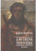 Wojtyla, Karol - A Mi Urunk testvére