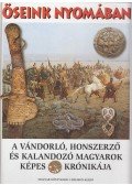 Fodor István,Legeza László,Diószegi György - Őseink nyomában