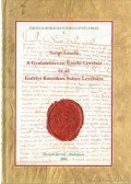 Szögi László - A Gyulafehérvári Érseki Levéltár és az Erdélyi Katolikus Státus Levéltára I. 1429-2000