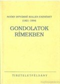 Soóky Istvánné Koller Erzsébet - Gondolatok rímekben I.