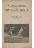 Róka Pál - Klasszikus és ritmikus iskola