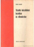Fábián Sándor - Tűzoltó készülékek kezelése és ellenőrzése