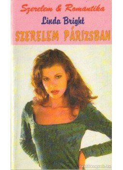 Linda, Bright - Szerelem Párizsban Linda, Bright - Szerelem Párizsban, Budapest 1998 antikvár könyv