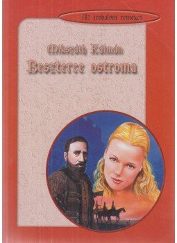 Mikszáth Kálmán - Beszterce ostroma Mikszáth Kálmán - Beszterce ostroma, Nyíregyháza 2000 antikvár könyv