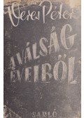 Veres Péter - A válság éveiből