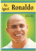 Dénes Tamás,Mácsik Viktor - Az igazi Ronaldo