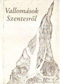 Bodrits István - Vallomások Szentesről