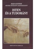 Guitton, Jean,Bogdanov, Grichka,Bogdanov, Igor - Isten és a tudomány