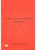 Gelecsényi György - Tűzvédelmi ismeretek kézikönyve I-II.