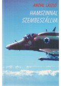 Angyal László - Hamszinnal szembeszállva