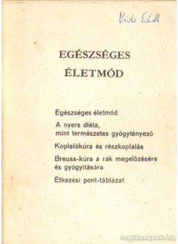 E.G. White - Egészsége életmód E.G. White - Egészsége életmód, 0 antikvár könyv