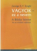Knight, George A. F. - Vagyok - ez a nevem