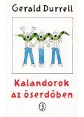 Gerald Durrell - Kalandorok az őserdőben