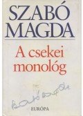Szabó Magda - A csekei monológ