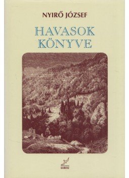 Nyirő József - Havasok könyve Nyirő József - Havasok könyve, Budapest 1998 antikvár könyv