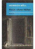 Heinrich Böll - Haus ohne Hüter