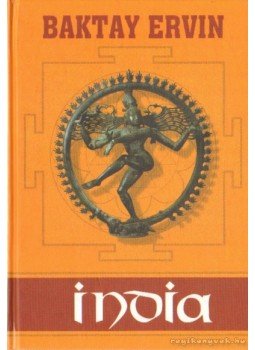 Baktay Ervin - India Baktay Ervin - India, Budapest 2000 antikvár könyv