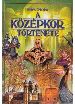 Márki Sándor - A középkor története (reprint) Márki Sándor - A középkor története (reprint), Budapest 0 antikvár könyv