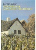 Laposa József - Szőlőhegyek a Balaton-Felvidéken