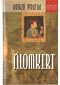 Kenizé Mourad - Álomkert