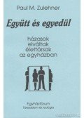 Zulehner, Paul M. - Együtt és egyedül