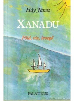 Háy János - Xanadu Háy János - Xanadu, 1999 antikvár könyv