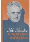 Sík Sándor - A magam módján